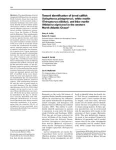 588  Abstract—The identification of larval istiophorid billfishes from the western North Atlantic Ocean has long been