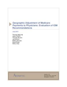 Geographic Adjustment of Medicare Payments to Physicians: Evaluation of IOM Recommendations July 2012