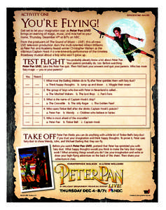 ACTIVITY ONE  REPRODUCIBLE MASTER You’re Flying! Get set to let your imagination soar as Peter Pan LIVE!