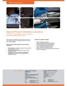 BNP LABORATORIES/UNITS  Natural Product Chemistry Laboratory Institute for Tropical Biology and Conservation Universiti Malaysia Sabah (UMS) Offers analysis of potential bioactive compounds derived