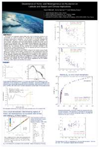 Dependence of Homo- and Heterogeneous Ice Nucleation on Latitude and Season and Climate Implications David Mitchell1, Anne Garnier2,3,4 and Melody Avery3.