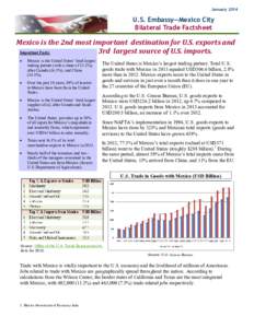 January[removed]U.S. Embassy—Mexico City Bilateral Trade Factsheet  Mexico is the 2nd most important destination for U.S. exports and