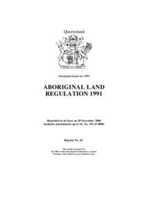 Queensland  Aboriginal Land Act 1991 ABORIGINAL LAND REGULATION 1991