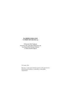 İŞ GİRİŞİM SERMAYESİ YATIRIM ORTAKLIĞI A.Ş. 30 Haziran 2016 Tarihinde Sona Eren Altı Aylık Hesap Dönemine Ait Ara Dönem Özet Finansal Tablolar ve Sınırlı Denetim Raporu