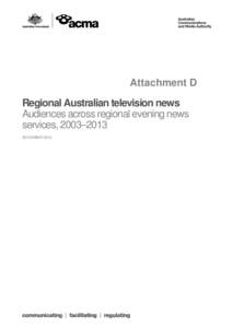 Attachment D - Regional Australian television news - audiences across regional evening news services.docx