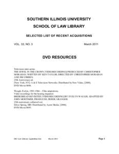 SOUTHERN ILLINOIS UNIVERSITY SCHOOL OF LAW LIBRARY SELECTED LIST OF RECENT ACQUISITIONS VOL. 33, NO. 3  March 2011