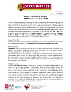 Press Release June 2014 For immediate release Success Foreseen in Ningxia