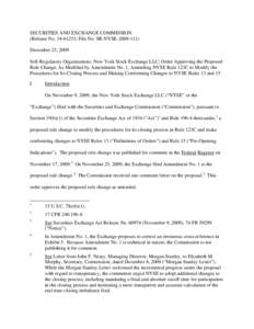 Order Approving the Proposed Rule Change, As Modified by Amendment No. 1, Amending NYSE Rule 123C to Modify the Procedures for Its Closing Process and Making Conforming Changes to NYSE Rules 13 and 15