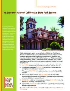 Central Valley Regional Profile  The Economic Value of California’s State Park System Supporting California’s state park system supports