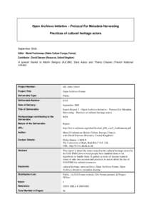 Open Archives Initiative – Protocol For Metadata Harvesting Practices of cultural heritage actors September 2003 Editor : Muriel Foulonneau (Relais Culture Europe, France) Contributor : David Dawson (Resource, United K