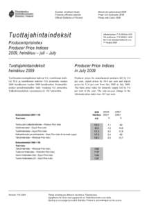 Suomen virallinen tilasto Finlands officiella statistik Official Statistics of Finland Hinnat ja kustannukset 2009 Priser och kostnader 2009