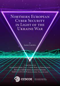 Northern European Cyber Security in Light of the Ukraine War by
