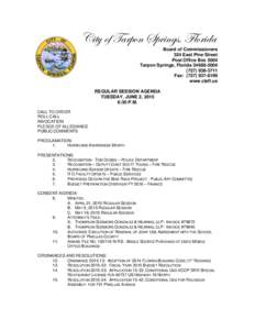 City of Tarpon Springs, Florida Board of Commissioners 324 East Pine Street Post Office Box 5004 Tarpon Springs, Florida