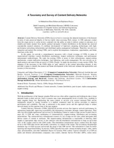 A Taxonomy and Survey of Content Delivery Networks Al-Mukaddim Khan Pathan and Rajkumar Buyya Grid Computing and Distributed Systems (GRIDS) Laboratory Department of Computer Science and Software Engineering University o