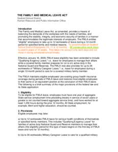 THE FAMILY AND MEDICAL LEAVE ACT Seaford School District Human Resource and Public Information Office Introduction The Family and Medical Leave Act, as amended, provides a means of