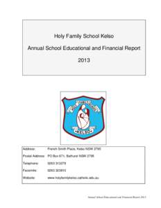 Holy Family School Kelso Annual School Educational and Financial Report 2013 Address: