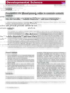 Developmental Science (2015), pp 1–16  DOI: descPAPER Preschoolers use phrasal prosody online to constrain syntactic