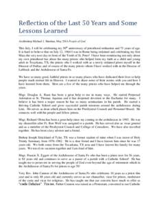 Reflection of the Last 50 Years and Some Lessons Learned Archbishop Michael J. Sheehan, May 2014 People of God This July, I will be celebrating my 50th anniversary of priesthood ordination and 75 years of age. It is hard