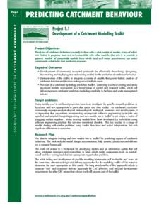 Project 1.1 PREDICTING CATCHMENT BEHAVIOUR Project 1.1 Development of a Catchment Modelling Toolkit