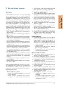 Description Incremental tenure is a practice that acknowledges the fact that tenure is a process and not a fixed system. It acknowledges that both formal and informal land rights are fraught with challenges for the urban