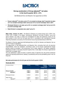 Strong acceleration of Group adjusted3,5 net sales in the fourth quarter 2014: +15% Adil Mehboob-Khan and Massimo Vian appointed co-CEOs •