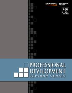 A series of seminars for the Engineering Community based upon “real-world” experiences... Who Should Attend? These courses were developed for practicing Design, Sales and Consulting Engineers involved in supplying s