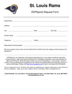 St. Louis Rams HOPSports Request Form Organization ______________________________________________________________________  Address