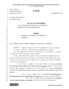 Stricken language would be deleted from and underlined language would be added to present law. Act 177 of the Regular Session 1 State of Arkansas