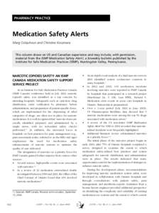 PHARMACY PRACTICE  Medication Safety Alerts Marg Colquhoun and Christine Koczmara  This column draws on US and Canadian experience and may include, with permission,