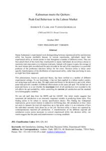 Kahneman meets the Quitters: Peak-End Behaviour in the Labour Market ANDREW E. CLARK AND YANNIS GEORGELLIS CNRS and DELTA; Brunel University.  October 2003