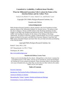 Committed to Availability, Conflicted about Morality: What the Millennial Generation Tells Us about the Future of the Abortion Debate and the Culture Wars Analysis by Robert P. Jones, Daniel Cox, and Rachel Laser Copyrig