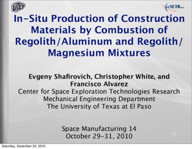 Planetary geology / Exploration of the Moon / Geomorphology / Regolith / Sedimentology / In-situ resource utilization / Lunar soil / Space manufacturing / Lunar regolith simulant / Planetary science / Space colonization / Space