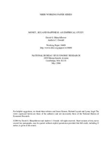 NBER WORKING PAPER SERIES  MONEY, SEX AND HAPPINESS: AN EMPIRICAL STUDY David G. Blanchflower Andrew J. Oswald Working Paper 10499