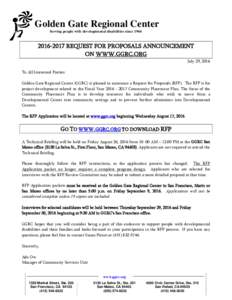 Golden Gate Regional Center Serving people with developmental disabilities sinceREQUEST FOR PROPOSALS ANNOUNCEMENT ON WWW.GGRC.ORG July 29, 2016