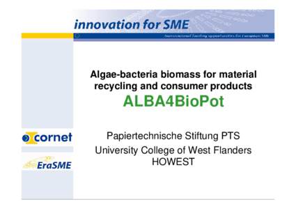 Water pollution / Environmental engineering / Aquatic ecology / Sanitation / Renewable energy / Biomass / Wastewater / Sewage treatment / Algae / Bacteria