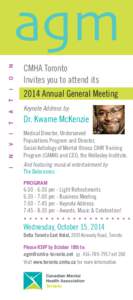 CMHA Toronto Invites you to attend its Keynote Address by: Dr. Kwame McKenzie
