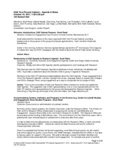 O&E Vice Provost Cabinet – Agenda & Notes October 10, 2011, 1:30-5:00 pm 104 Ballard Hall Attending: Scott Reed, Debbie Maddy, Dave King, Peg Herring, Lisa Templeton, Chris LaBelle, Laurie Solum, John Punches, Sally Bo