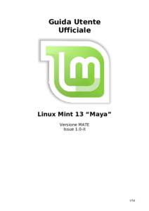 Guida Utente Ufficiale Linux Mint 13 “Maya” Versione MATE Issue 1.0-it
