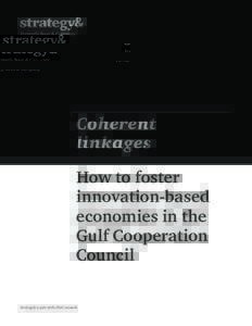 Coherent linkages How to foster innovation-based economies in the Gulf Cooperation