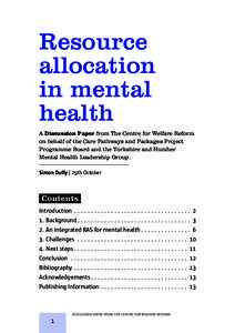 Resource allocation in mental health A Discussion Paper from The Centre for Welfare Reform on behalf of the Care Pathways and Packages Project