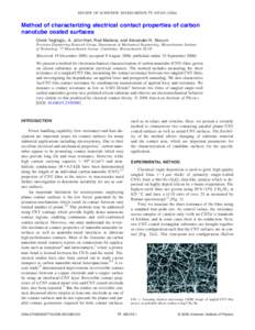 REVIEW OF SCIENTIFIC INSTRUMENTS 77, 095105 共2006兲  Method of characterizing electrical contact properties of carbon nanotube coated surfaces Onnik Yaglioglu, A. John Hart, Rod Martens, and Alexander H. Slocum Precis