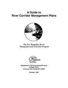 A Guide to River Corridor Management Plans The New Hampshire Rivers Management and Protection Program