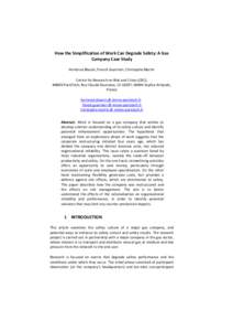 How the Simplification of Work Can Degrade Safety: A Gas Company Case Study Hortense Blazsin, Franck Guarnieri, Christophe Martin Centre for Research on Risk and Crises (CRC), MINES ParisTech, Rue Claude Daunesse, CS 102