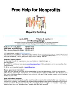 Free Help for Nonprofits  Capacity Building April, 2013 Volume 8, Number 3 www.housing.utah.gov
