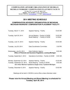 COMPENSATION ADVISORY ORGANIZATION OF MICHIGAN MICHIGAN WORKERS’ COMPENSATION PLACEMENT FACILTY P.O. Box 3337 ● Livonia, MI[removed]PHONE: ([removed] ● FAX: ([removed]Internet WEB Site: www.caom.com ●