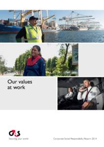 Our values at work Securing your world  Corporate Social Responsibility Report 2014
