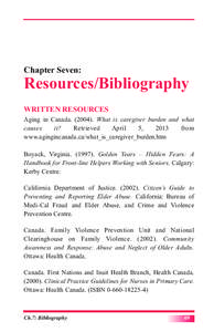 Resources/Bibliography Chapter Seven: WRITTEN RESOURCES  Aging in Canada[removed]What is caregiver burden and what