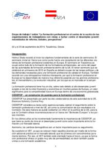 Grupo de trabajo 1 sobre “La formación profesional en el centro de la acción de las organizaciones de trabajadores con vistas a luchar contra el desempleo juvenil: necesidades de reforma, debates, perspectivas” 22 