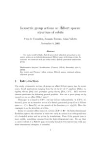 Isometric group actions on Hilbert spaces: structure of orbits Yves de Cornulier, Romain Tessera, Alain Valette November 8, 2005 Abstract Our main result is that a finitely generated nilpotent group has no isometric acti