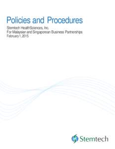 Policies and Procedures Stemtech HealthSciences, Inc. For Malaysian and Singaporean Business Partnerships February 1, 2015  Table of Contents